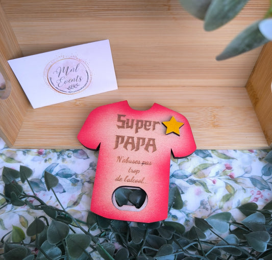 Décapsuleur Tee shirt Super Papa